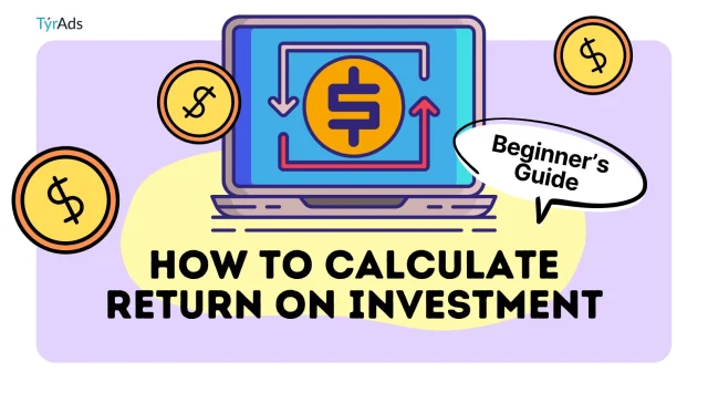 how to calculate return on investment - tyrads