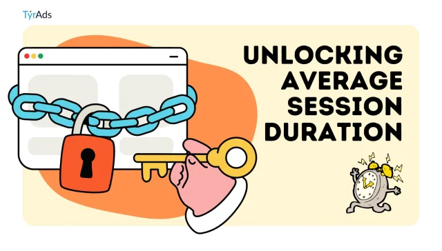 unlocking average session duration - tyrads