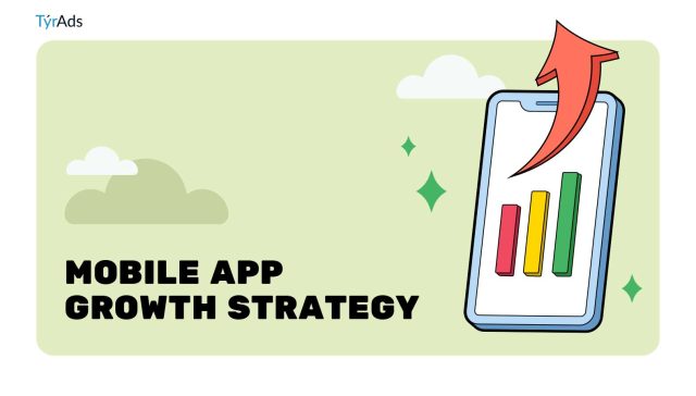mobile app growth strategy